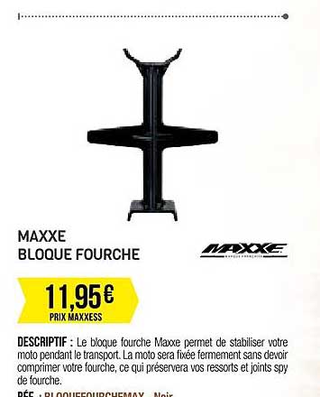 maxxe bloque fourche