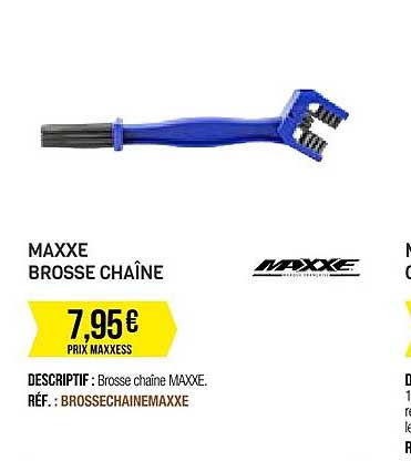 maxxe brosse chaîne