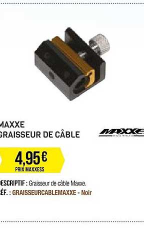 maxxe graisseur de câble