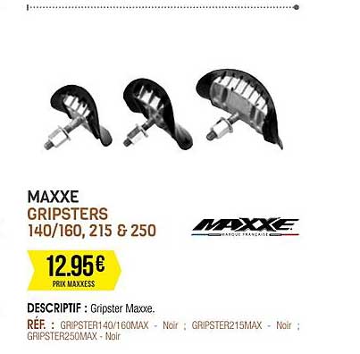 maxxe gripsters 140-160, 215 & 250