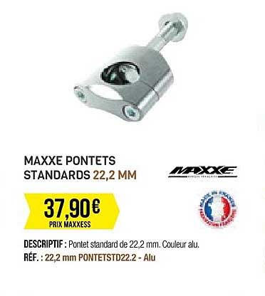 maxxe pontets standards 22,2 mm