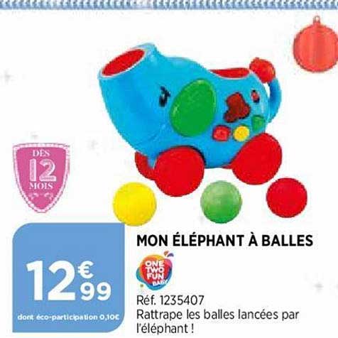 Mon éléphant à Balles One Two Fun Baby