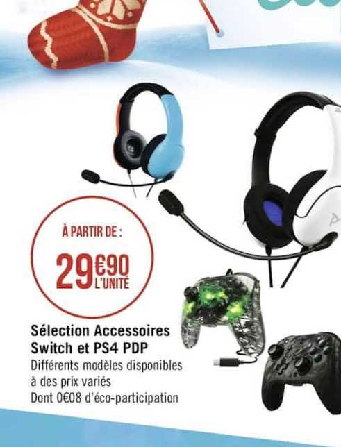 sélection accessoires switch et ps4 pdp