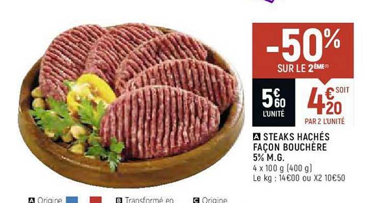 steaks hachés façon bouchère 5% m.g. -50% sur le 2ème