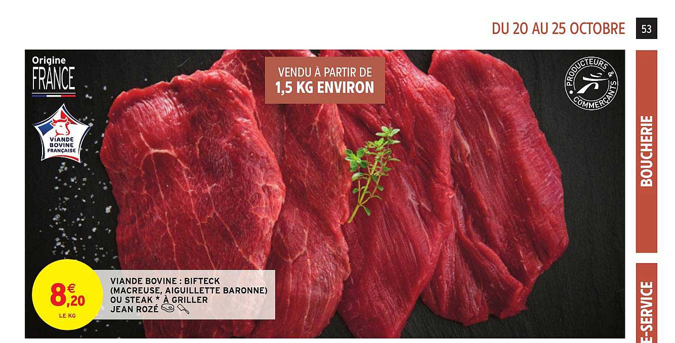 viande bovine : bifteck (macreuse, aiguillette baronne) ou steak à griller jean rozé