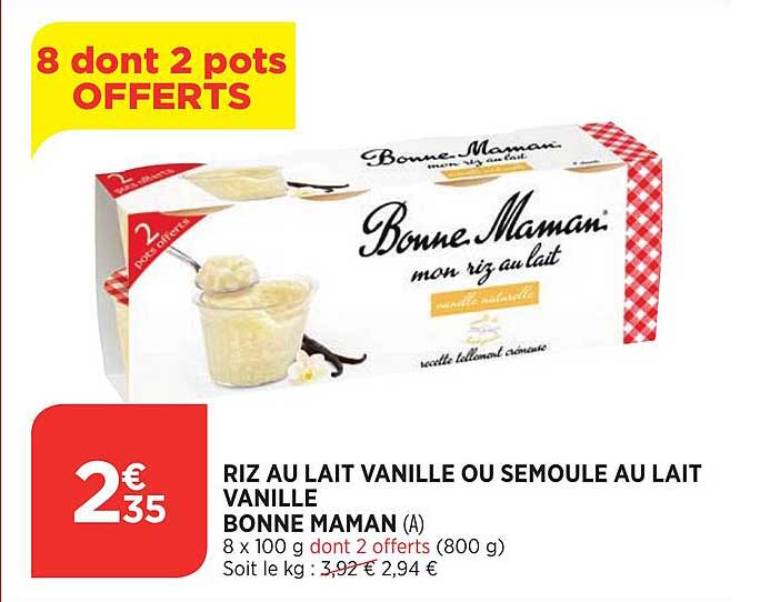 riz au lait vanille ou semoule au lait vanillé bonne maman