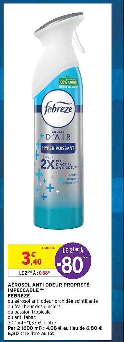 aérosol anti odeur propreté impeccable febreze