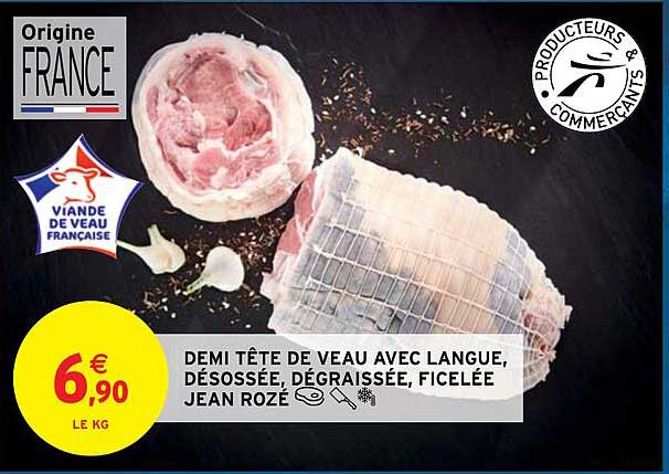 demi tête de veau avec langue, désossée, dégraissé, ficelée jean rozé