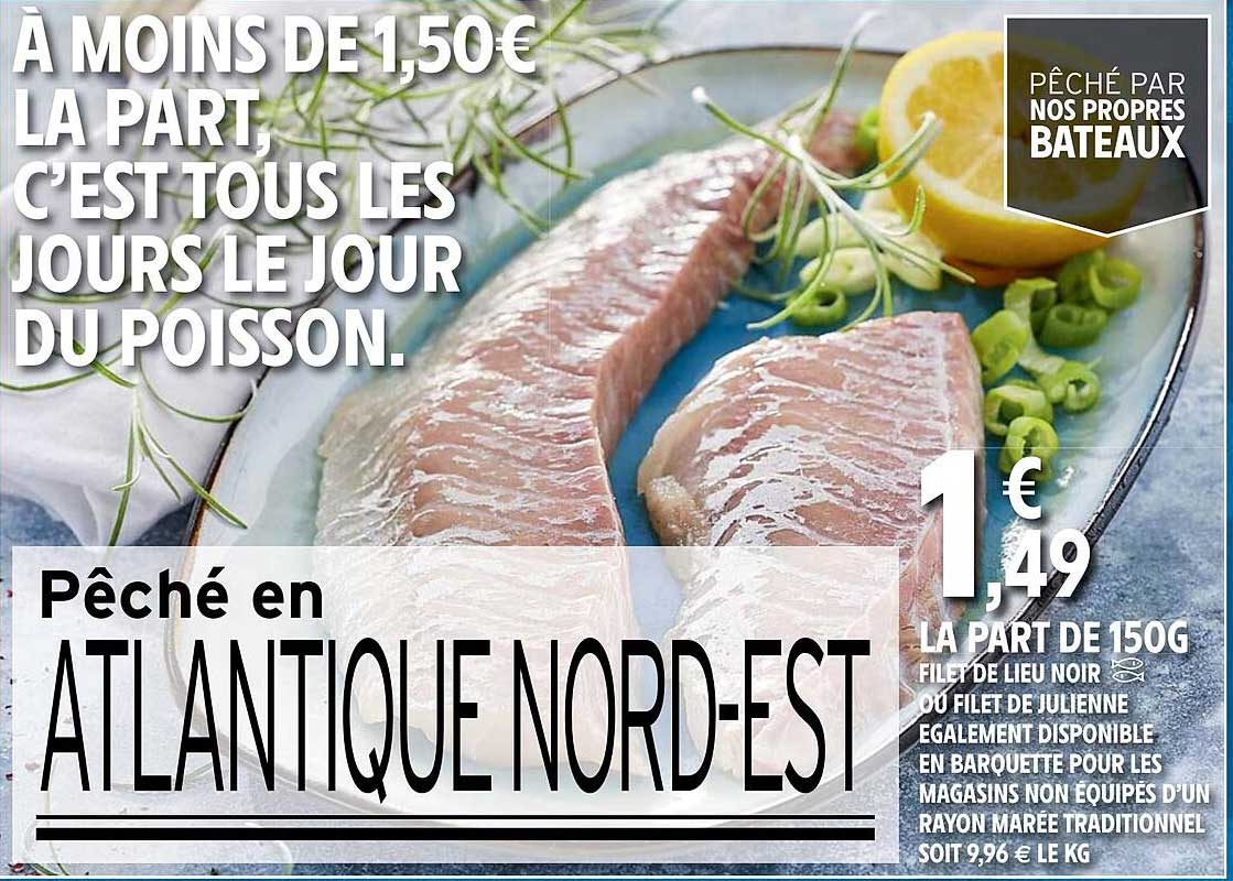 filet de lieu noir ou filet de julienne également disponible en barquette pour les magasins non équipés d'un rayon marée traditionnel