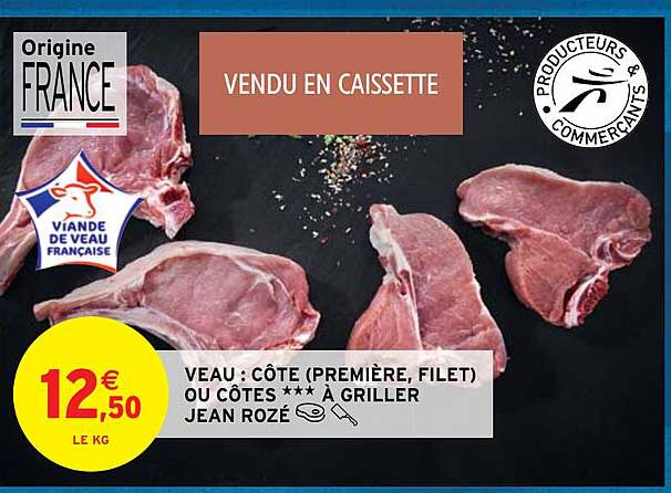 veau : côte (premièren, filet) ou côtes***à griller jean rozé
