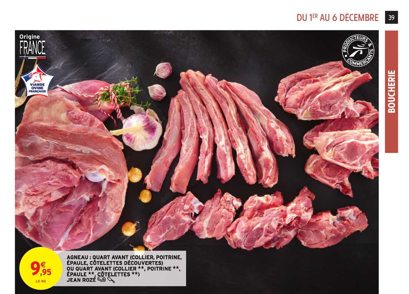 agneau : quart avant (collier poitrine épaule côtelettes découvertes) ou quart avant (collier poitrine épaule côtelettes)