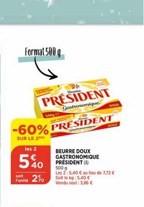 Beurre Doux Gastronomique Président -60% Sur Le 2ème