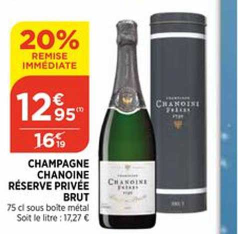 champagne chanoine réserve privée brut 20% remise immédiate