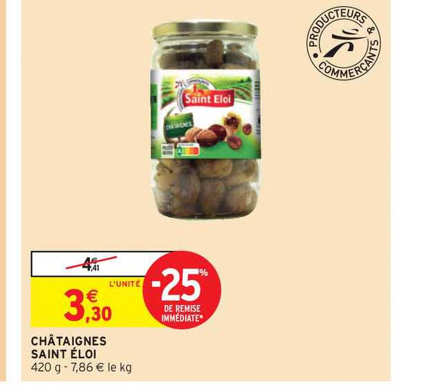 châtaignes saint éloi -25% de remise immédiate