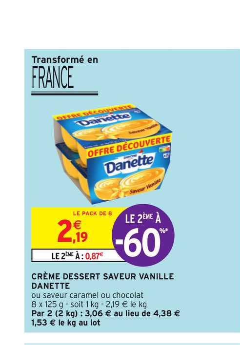 Crème Dessert Saveur Vanille Danette Le 2ème à -60%