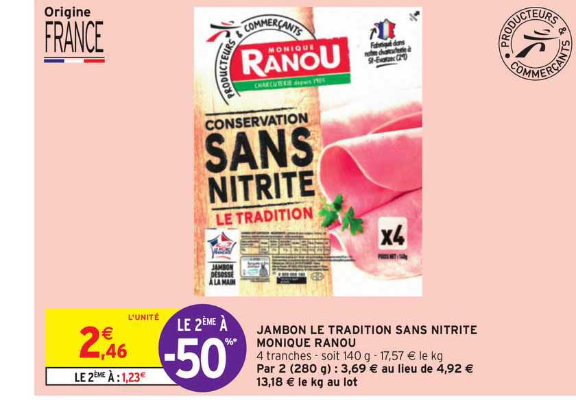 jambon le tradition sans nitritre monique ranou le 2ème à -50%