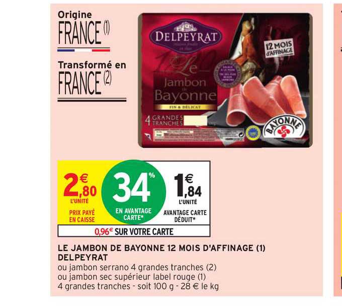 le jambon de bayonne 12 mois d'affinage delpeyrat