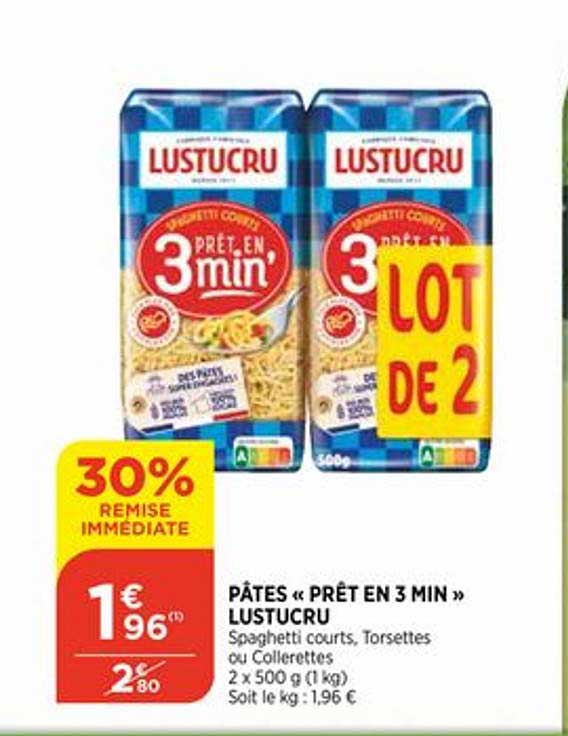 pâtes "prêt en 3 min" lustucru 30% remise immédiate