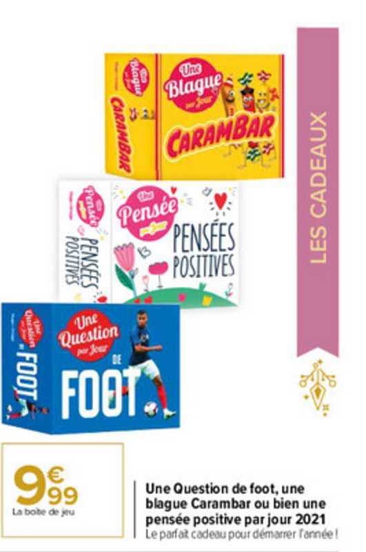 une question de foot, une blague carambar ou bien une pensée positive par jour 2021