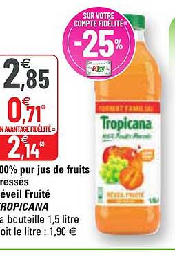 100% pur jus de fruits pressés réveil fruité tropicana