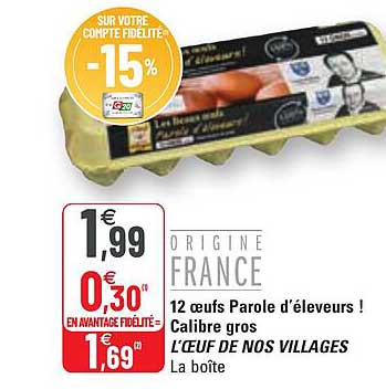 12 oeufs parole d'éleveurs ! calibre gros l'œuf de nos villages