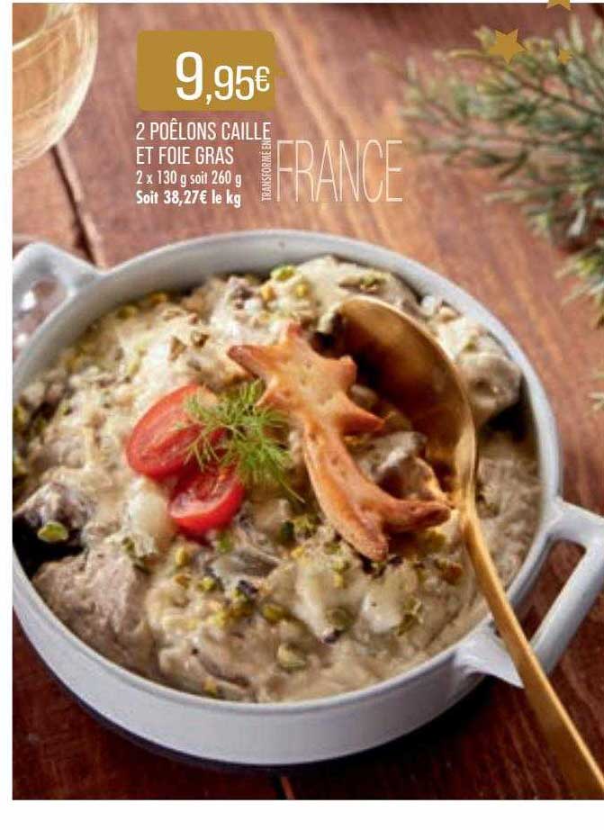 2 poêlons caille et foie gras