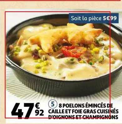 8 Poêlons émincés De Caille Et Foie Gras Cuisinés D'oignons Et Champignons