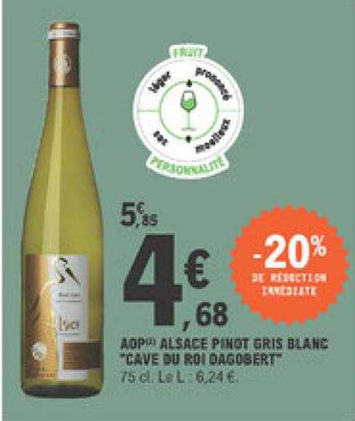 aop alsace pinot gris blanc "cave du roi dagobert"