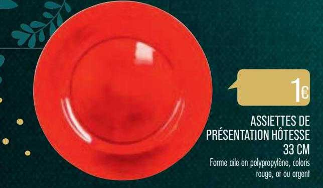 assiettes de présentation hôtesse 33 cm