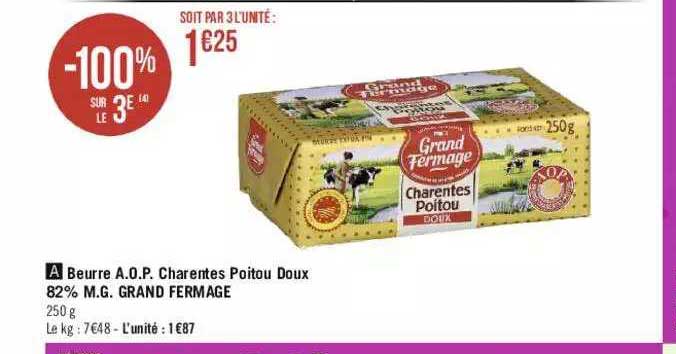 beurre a.o.p. charentes poitou doux 82% m.g. grand fermage