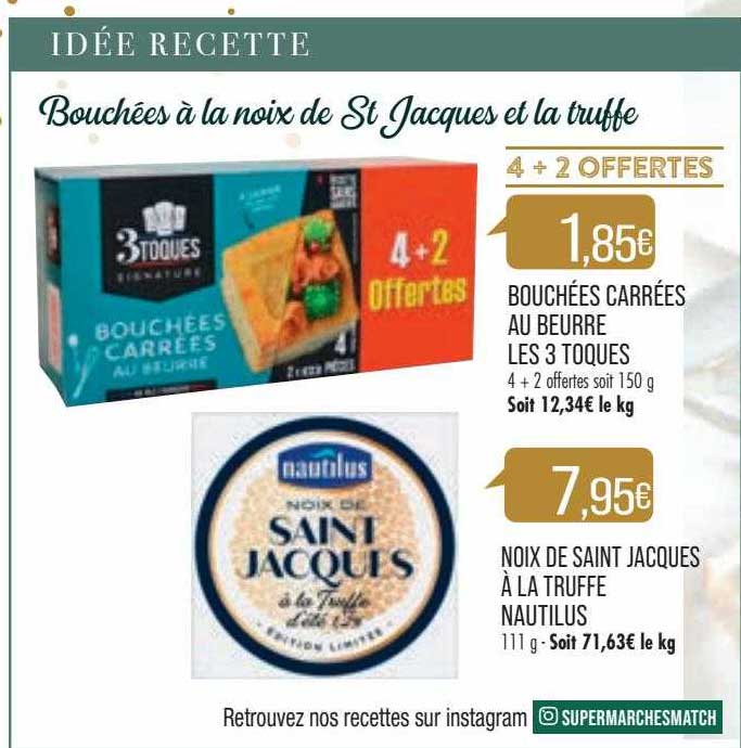 bouchées carrées au beurre les 3 toques, noix de saint jacques à la truffe nautilus