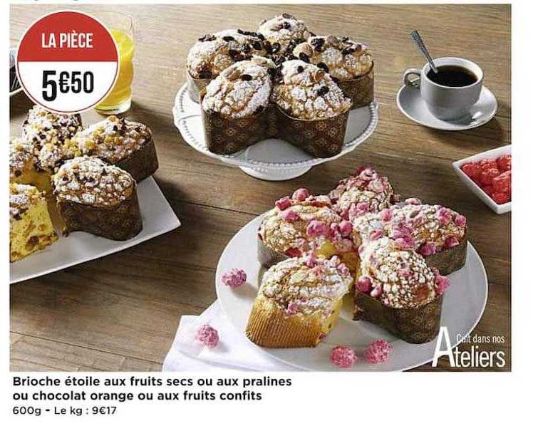 brioche étoile aux fruits secs ou aux pralines ou chocolat orange ou aux fruits confits