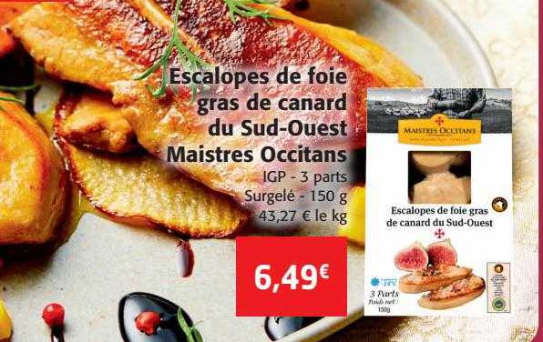 escalopes de foie gras de canard du sud-ouest maistres occitans