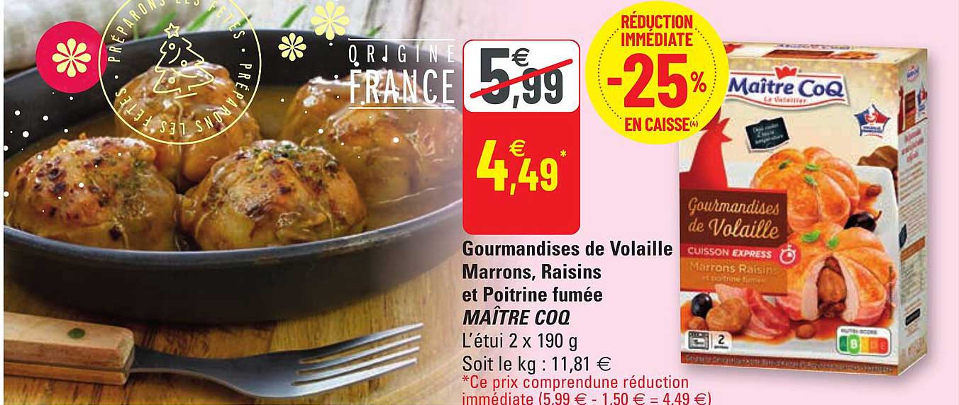 gourmandises de volaille, marrons, raisins et poitrine fumée maître coq