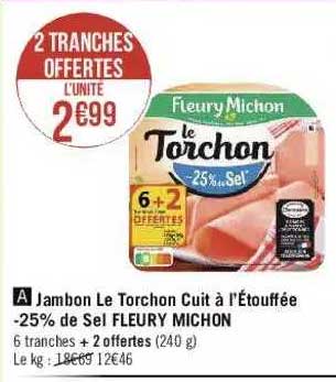 jambon le torchon cuit à l'étouffée -25% de sel fleury michon