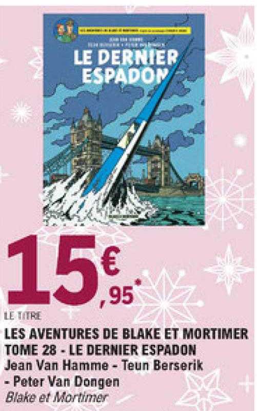 les aventures de blake et mortimer tome 28 - le dernier espadon