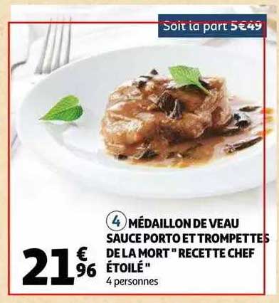 médaillon de veau sauce porto et trompettes de la mort "recette chef étoilé"