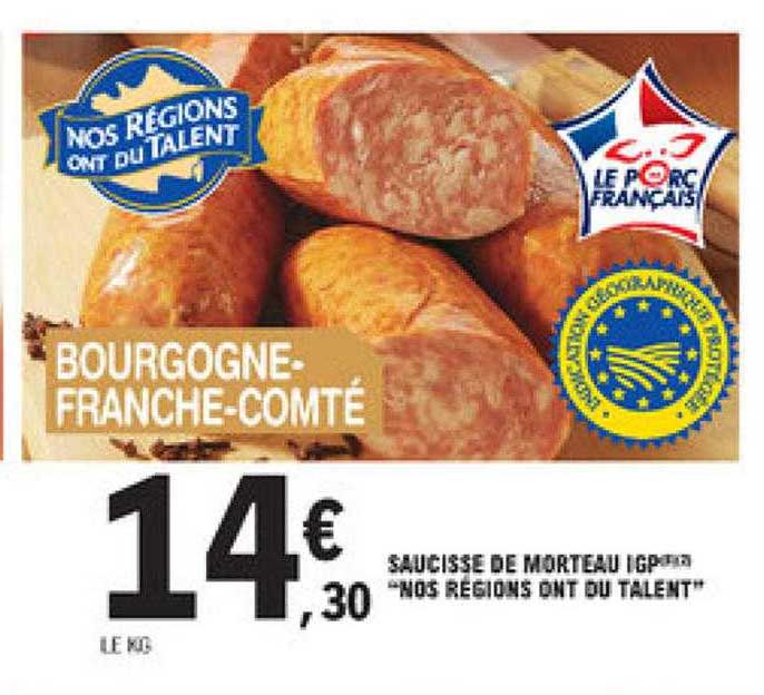 saucisse de morteau igp "nos régions ont du talent"