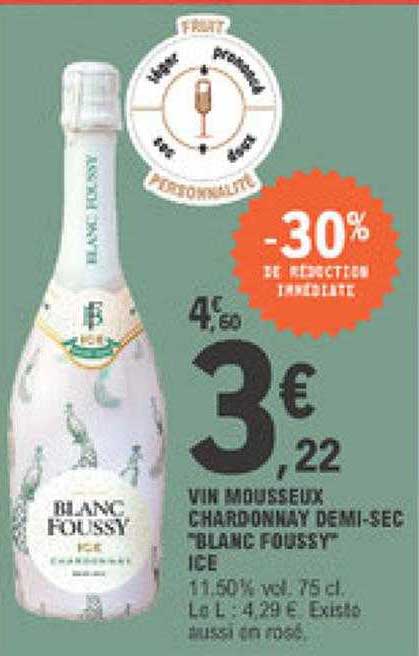 Vin Mousseux Chardonnay Demi-sec "blanc Foussy"