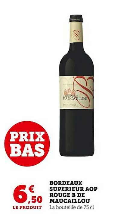 bordeaux supérieur aop rouge b de maucaillou