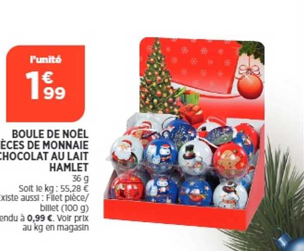 boule de noël pièces de monnaie chocolat au lait hamlet