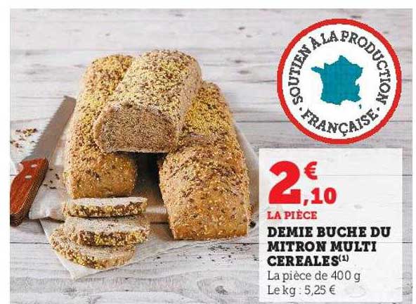 Demie Bûche Du Mitron Multi Céréales
