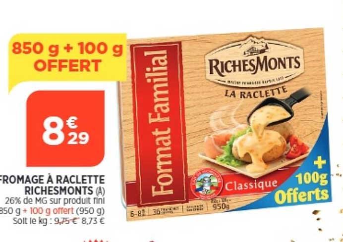 fromage à raclette riches monts