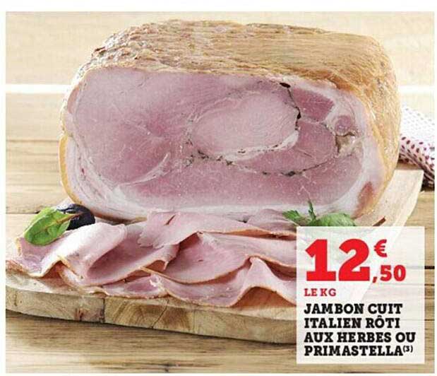 Jambon Cuit Italien Rôti Aux Herbes Ou Primastella