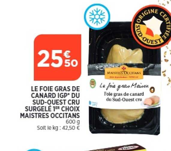 le foie gras de canard igp du sud-ouest cru surgelé 1er choix maistres occitans