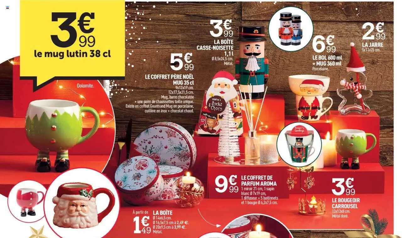 le mug lutin 38cl, la boîte, le coffret père noël mug 35cl, la boîte casse-noisette 1,1l, le coffret de parfum aroma, le bougeoir carrousel, le bol 600ml + mug 360ml, la jarre