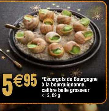 escargots de bourgogne à la bourguignonne, calibre belle grosseur