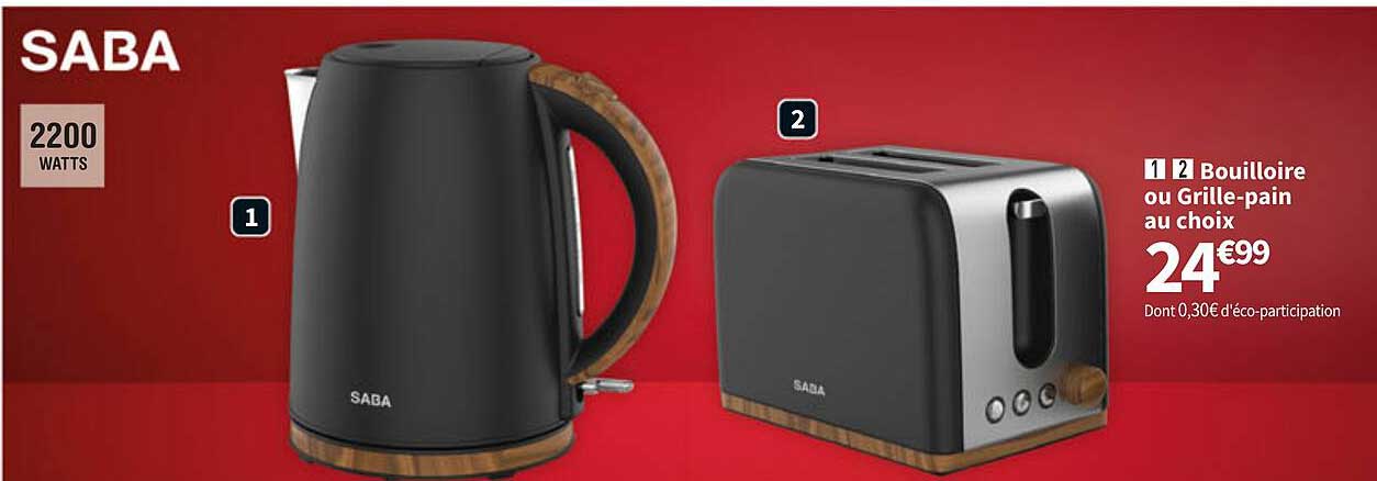 bouilloire ou grille-pain au choix saba