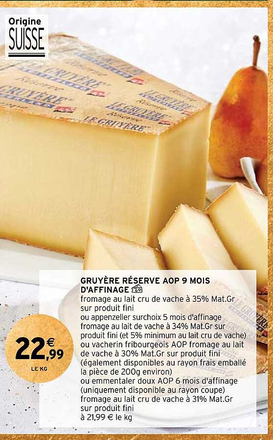 gruyère réserve aop 9 mois d'affinage