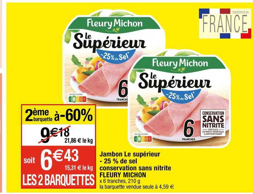 jambon le supérieur -25% de sel conservation sans nitrite fleury michon